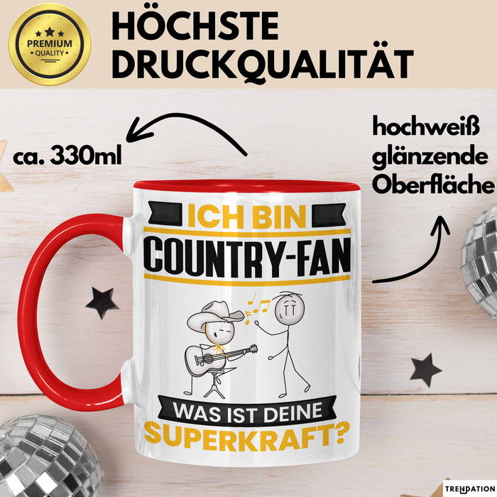 Country-Fan Tasse Geschenk für Country-Fan Geburtstag Lustiger Spruch Kaffee-Becher Was Ist Deine Superkraft Rot Trendation