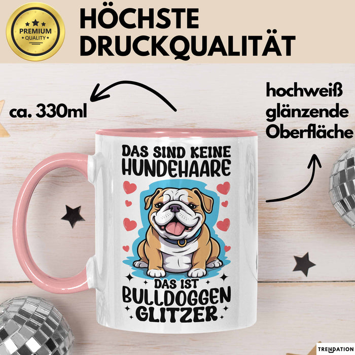 Bulldoggen-Besitzer Tasse Geschenk Das Sind Keine Hundehaare Das Ist Bulldoggen Glitzer Becher Rosa Trendation