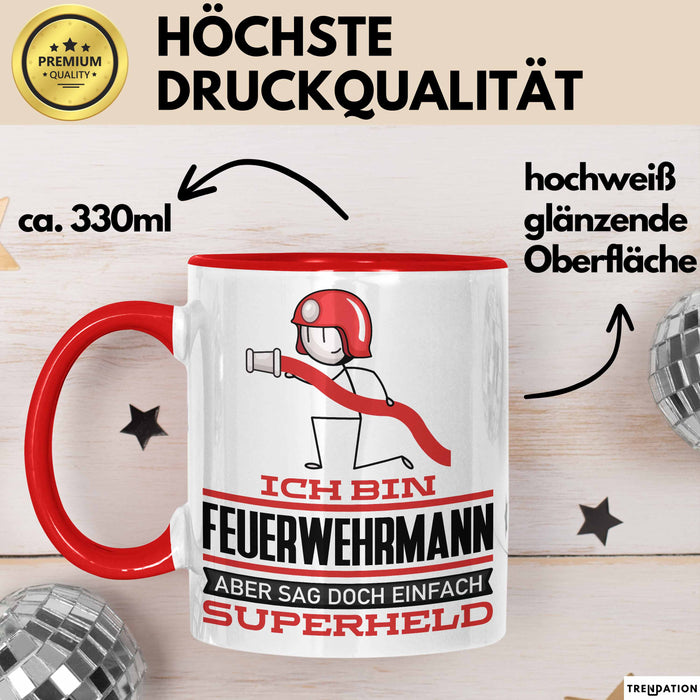 Feuerwehrmann Geschenk Tasse Ich Bin Feuerwehrmann Aber Sag Doch Einfach Superheld Lustige Geschenkdiee für Feuerwehrmann Kaffee-Becher Rot Trendation