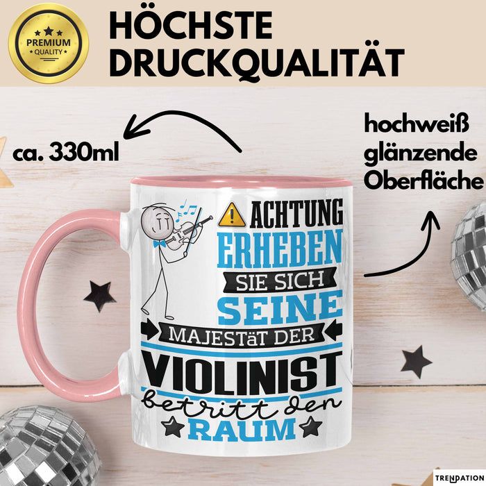 Violinist Geschenk Tasse Lustiger Spruch Erheben Sie Sich Der Violinist Betritt den Raum Rosa Trendation