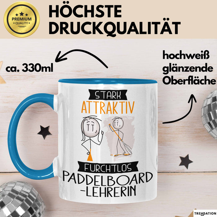 Paddelboard-Lehrerin Tasse Geschenk Becher Stark Attraktiv Furchtlos Paddelboard-Lehrerin Lustige Geschenkidee Blau Trendation
