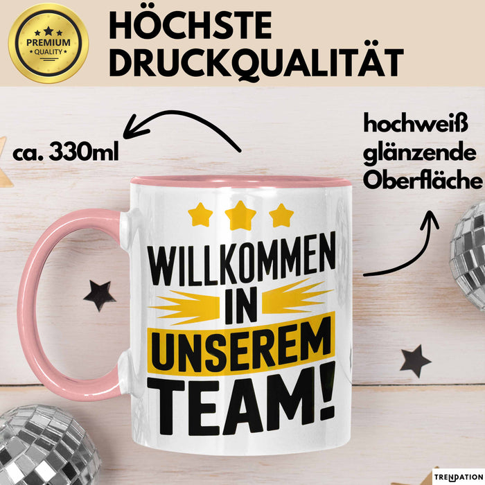 Office Arbeitskollege Tasse Geschenk Lustige Geschenkidee Spruch Willkommen In Unserem Team Rosa Trendation