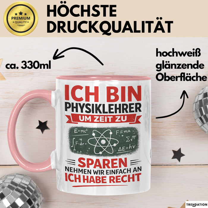 Physiklehrer Unterricht Tasse Geschenk Lustige Geschenkidee Spruch Ich Bin Physiklehrer Rosa Trendation