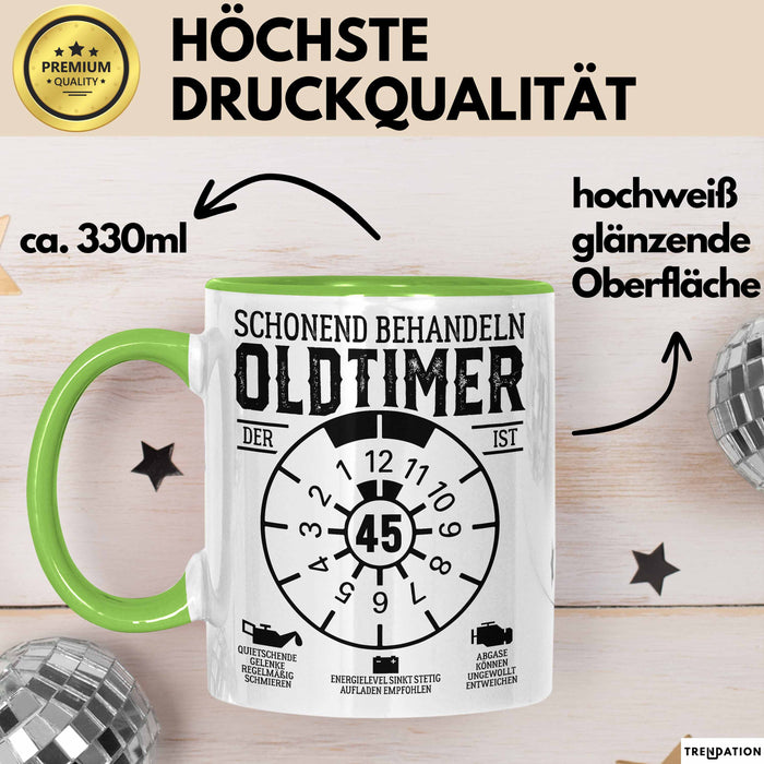 45. Geburtstag Tasse Geschenk Schonend Behandeln Oldtimer Der Ist 45 Geschenkidee Kaffee-Becher Grün Trendation