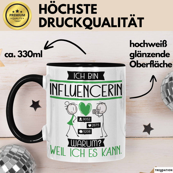 Influencerin Tasse Geschenk Ich Bin Influencerin Warum Weil Ich Es Kann Geschenkidee Geburtstag Trendation