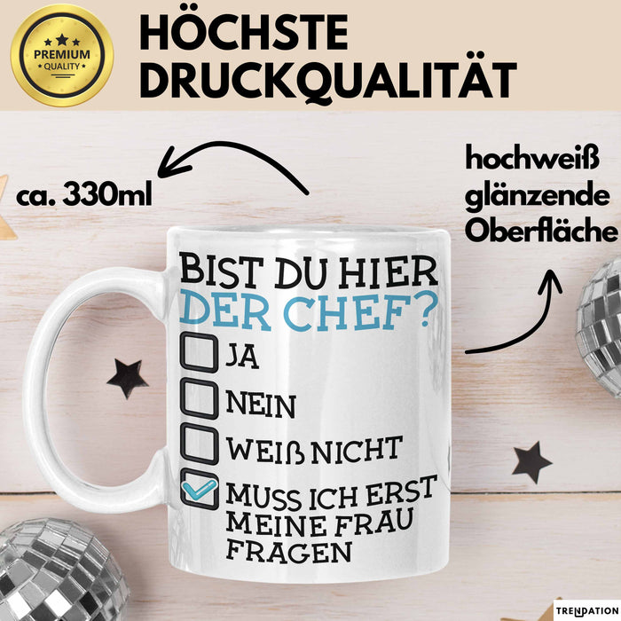 Witzige Tasse Geschenk Bist Du Hier Der Chef Humorvolles Design Frau Fragen Weiß Trendation