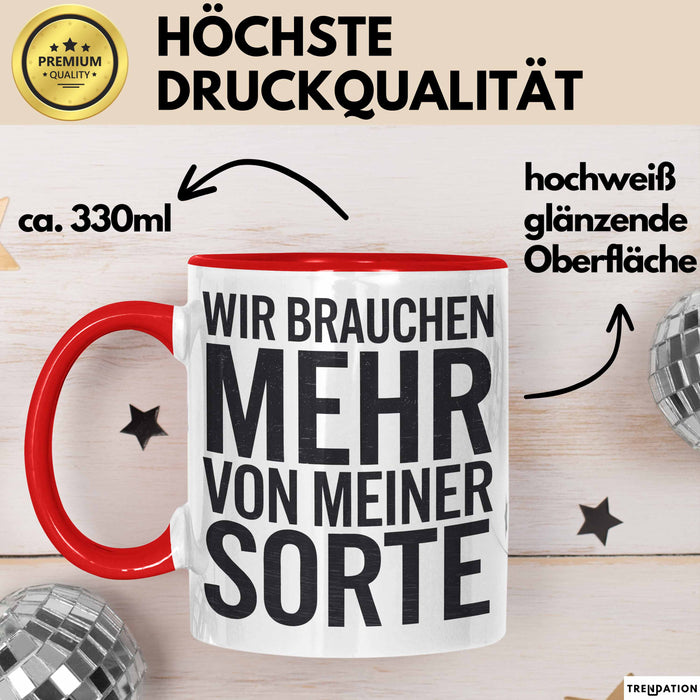 Selbstbewusster Tasse Geschenk Mehr Von Meiner Sorte Rot Trendation