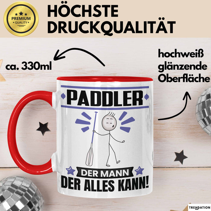 Paddler Tasse Geschenk für Paddler Der Mann Der Alles Kann Geschenkidee zum Geburtstag Rot Trendation