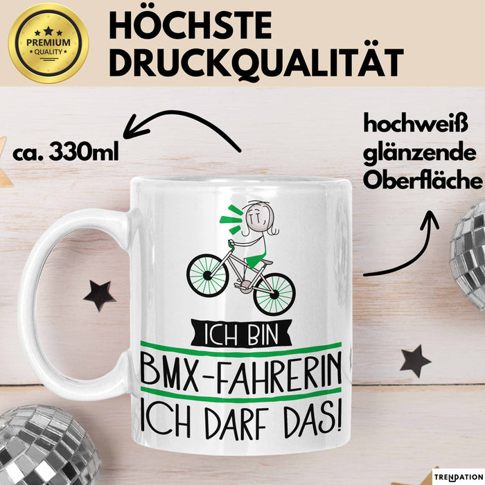 Geschenk für BMX-Fahrerin Tasse Lustige Geschenkidee Geburtstag Ich Bin BMX-Fahrerin Ich Darf Das Weiß Trendation