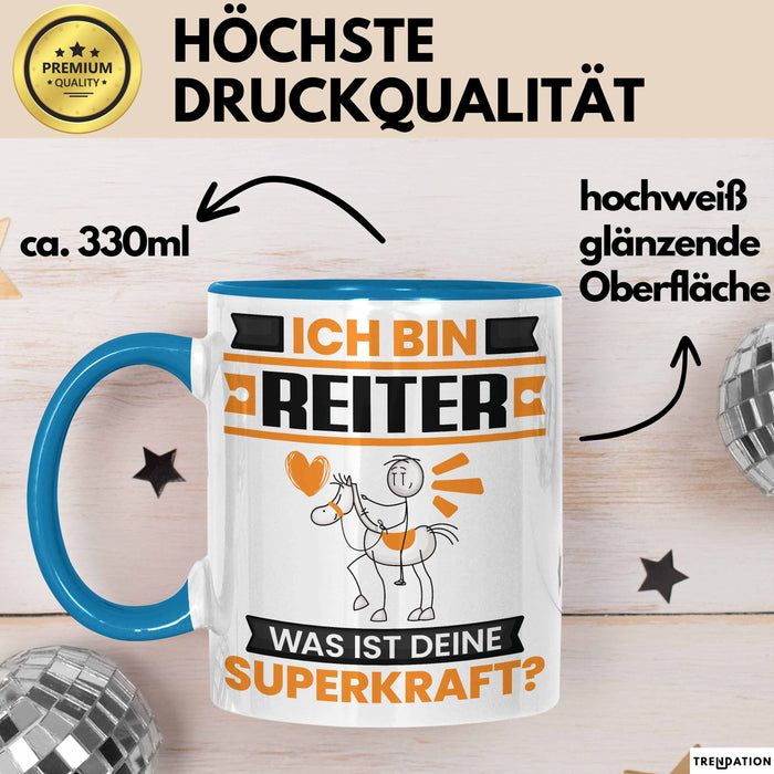Reiter Tasse Geschenk für Reiter Geburtstag Lustiger Spruch Kaffee-Becher Was Ist Deine Superkraft Blau Trendation