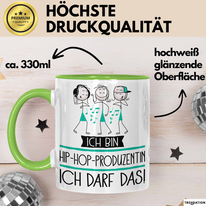 Geschenk für Hip-Hop-Produzentin Tasse Lustige Geschenkidee Geburtstag Ich Bin Hip-Hop-Produzentin Ich Darf Das Grün Trendation