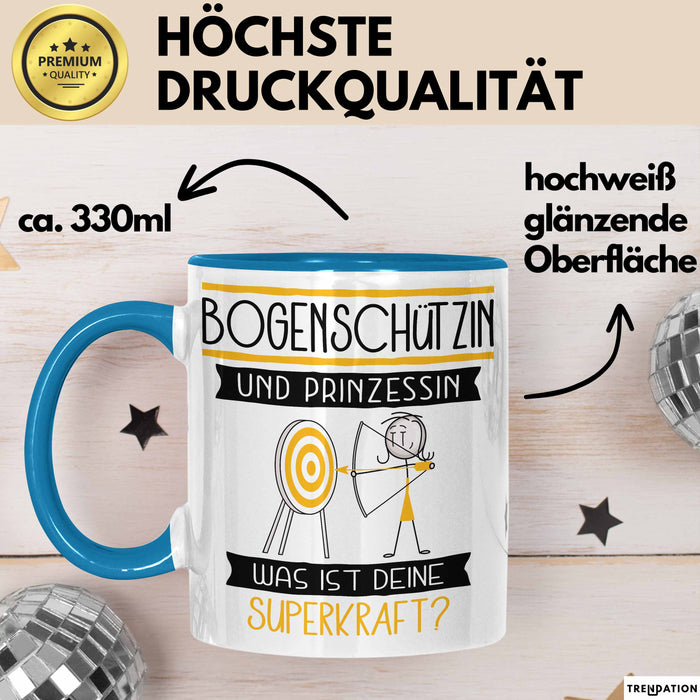 Bogenschützin Und Prinzessin Tasse Geschenk Für Eine Bogenschützin Geburtstag Was Ist Deine Superkraft Blau Trendation