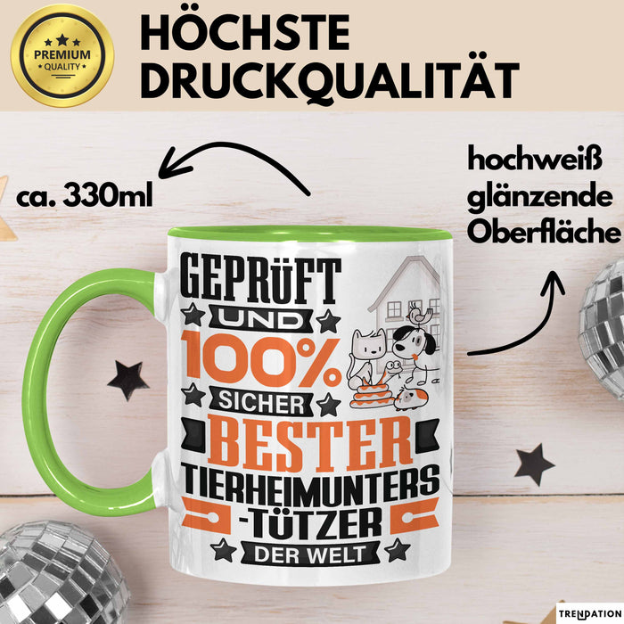 Tierheimunterstützer Geschenk Lustiger Spruch für Tierheimunterstützer Geschenkidee Bester Tierheimunterstützer Der Welt Grün Trendation
