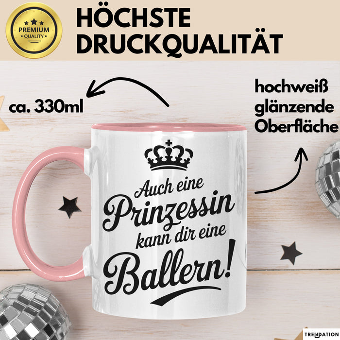 Prinzessin Tasse Geschenk Auch Eine Prinzessin Kann Ballern Geschenkidee Lustig