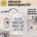 Birgit Tasse Geschenk Alles Ist Gut Birgit Ist Jetz Da Geschenkidee Becher mit Name Weiß Trendation