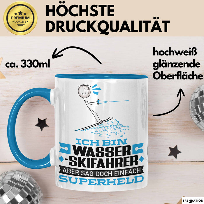Wasserskifahrer Geschenk Tasse Ich Bin Wasserskifahrer Aber Sag Doch Einfach Superheld Lustige Geschenkdiee für Wasserskifahrer Kaffee-Becher Blau Trendation