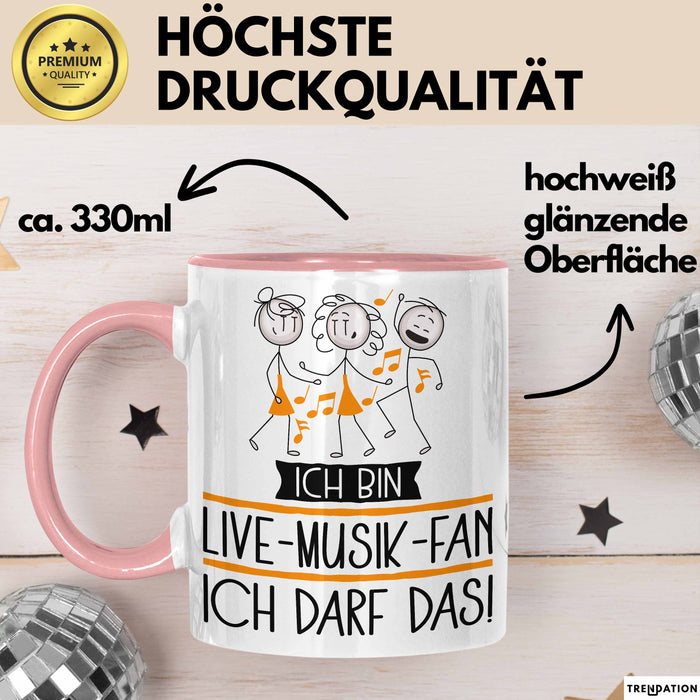 Geschenk für Live-Musik-Fan Tasse Lustige Geschenkidee Geburtstag Ich Bin Live-Musik-Fan Ich Darf Das Rosa Trendation