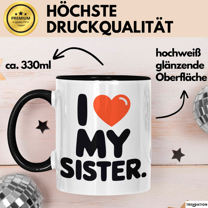 Big Sister Ältere Geschwister Schwestern Tasse Becher Geschenk Lustige Geschenkidee Spruch Ich Liebe Meine Schwester Trendation