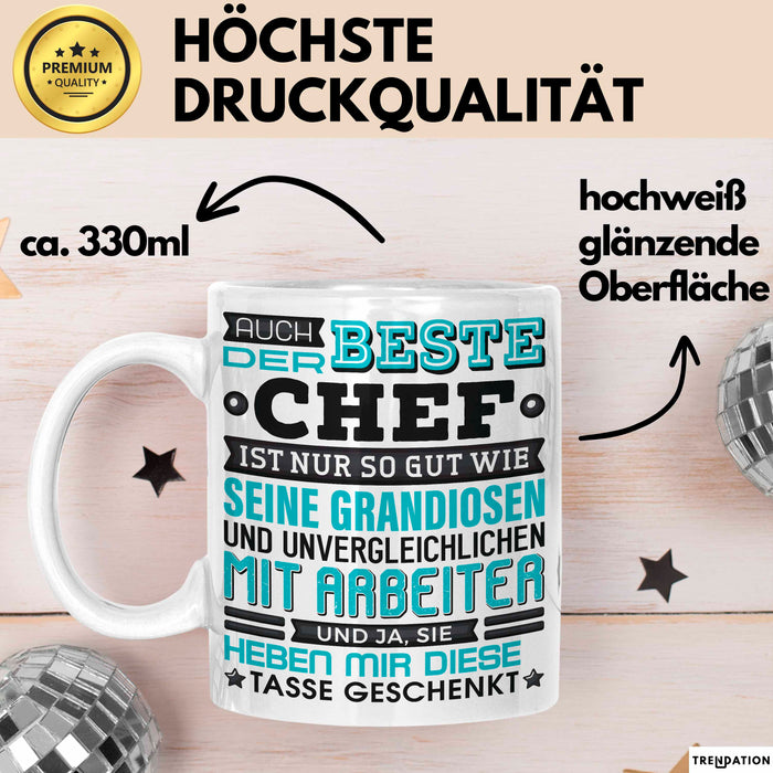 Chef Tasse Geschenk Von Mitarbeitern Lustiger Spruch Auch Der Beste Chef Ist Nur So Gut Wie Mitarbeiter Becher Weiß Trendation