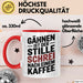 Kaffeeliebhaber Tasse Geschenk Lustige Geschenkidee Spruch Gähnen Ist Der Stille Schrei Nach Einem Kaffee Rot Trendation