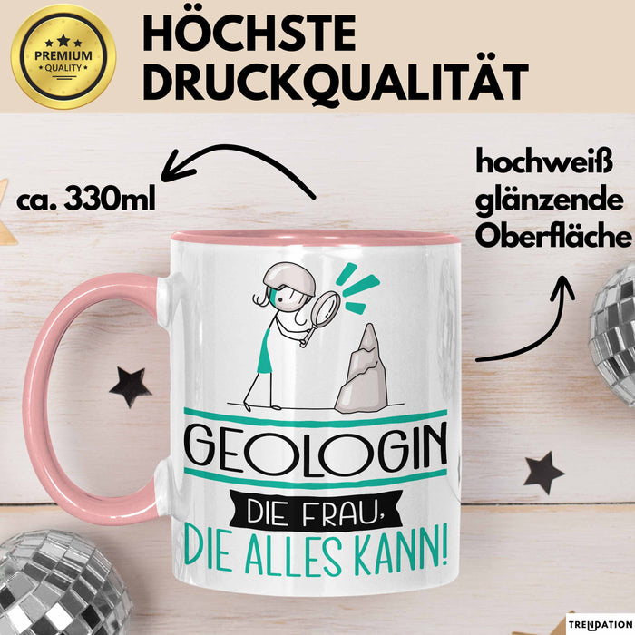 Geologin Geschenk Tasse Becher Die Frau Die Allen Kann Geschenkidee für eine Geologin Lustig Rosa Trendation