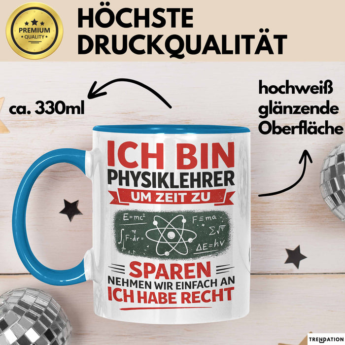 Physiklehrer Unterricht Tasse Geschenk Lustige Geschenkidee Spruch Ich Bin Physiklehrer Blau Trendation