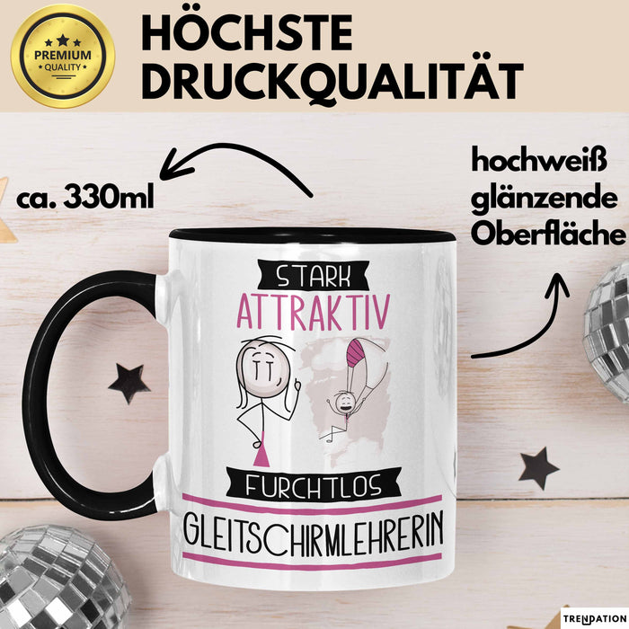 Gleitschirmlehrerin Tasse Geschenk Becher Stark Attraktiv Furchtlos Gleitschirmlehrerin Lustige Geschenkidee Trendation