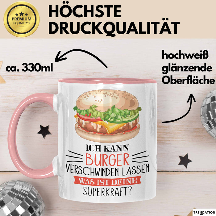 Burger-Liebhaber Tasse Geschenk Ich Kann Cheeseburger Verschwinden Lassen Was Ist Deine Superkraft Rosa Trendation