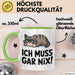 Sarkastische Katze Tier Tasse Geschenk Lustige Geschenkidee Spruch Ich Muss Gar Nix Grün Trendation
