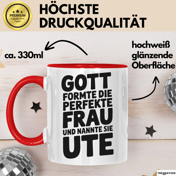 Ute Tasse Geschenk Gott Formte Die Perfekte Frau Ute Geschenkidee Rot Trendation
