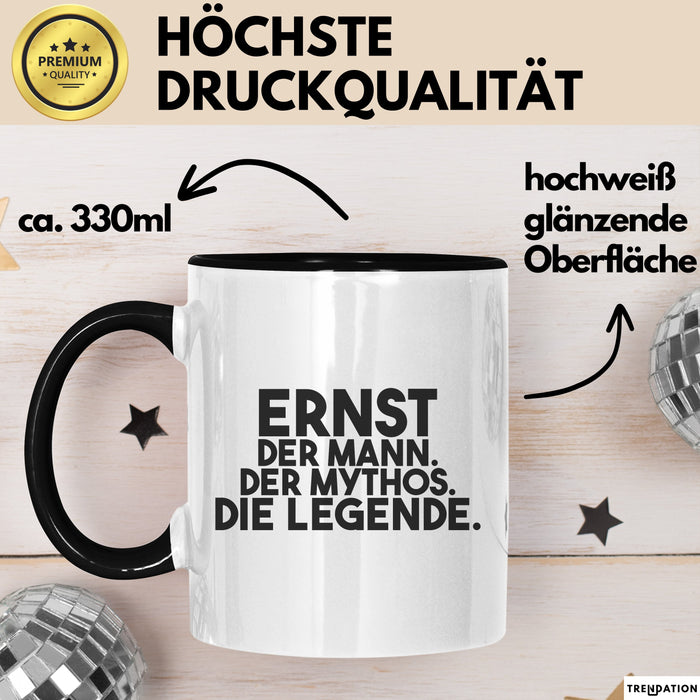 Ernst Tasse Ernst – Der Mann. Der Mythos. Die Legende. Geschenk