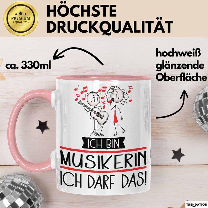 Geschenk für Musikerin Tasse Lustige Geschenkidee Geburtstag Ich Bin Musikerin Ich Darf Das Rosa Trendation