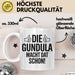Gundula Tasse Geschenk Die Gundula Macht Dat Schon Geschenkidee Becher mit Name Weiß Trendation