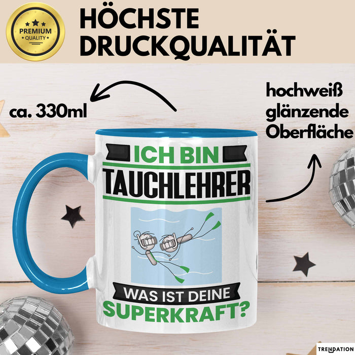 Tauchlehrer Tasse Geschenk für Tauchlehrer Geburtstag Lustiger Spruch Kaffee-Becher Was Ist Deine Superkraft Blau Trendation