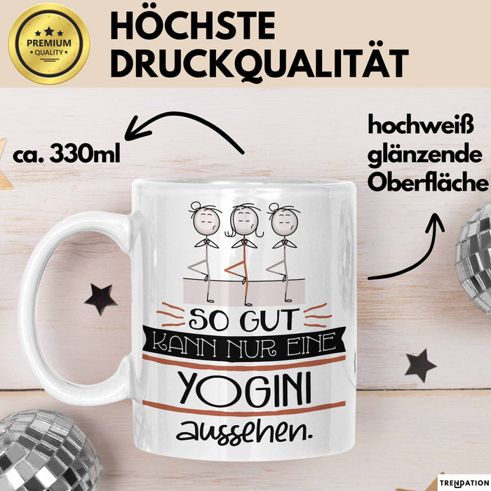 Yogini Geschenk Tasse So Gut Kann Nur Eine Yogini Aussehen Geschenkidee Geburtstag Weihnachten Lustig Weiß Trendation
