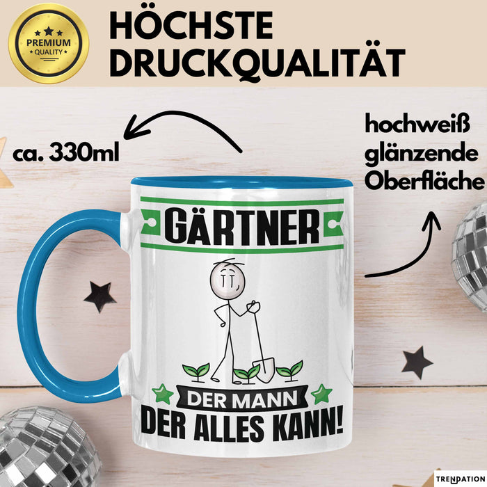 Gärtner Tasse Geschenk für Gärtner Der Mann Der Alles Kann Geschenkidee zum Geburtstag Blau Trendation