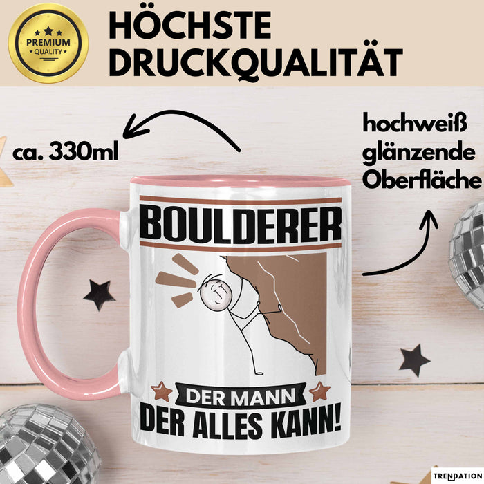 Boulderer Tasse Geschenk für Boulderer Der Mann Der Alles Kann Geschenkidee zum Geburtstag Rosa Trendation