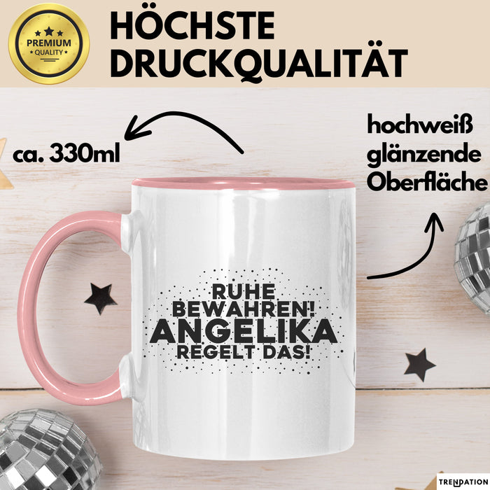 Angelika Tasse Ruhe Bewahren! Angelika Regelt Das! Geschenk