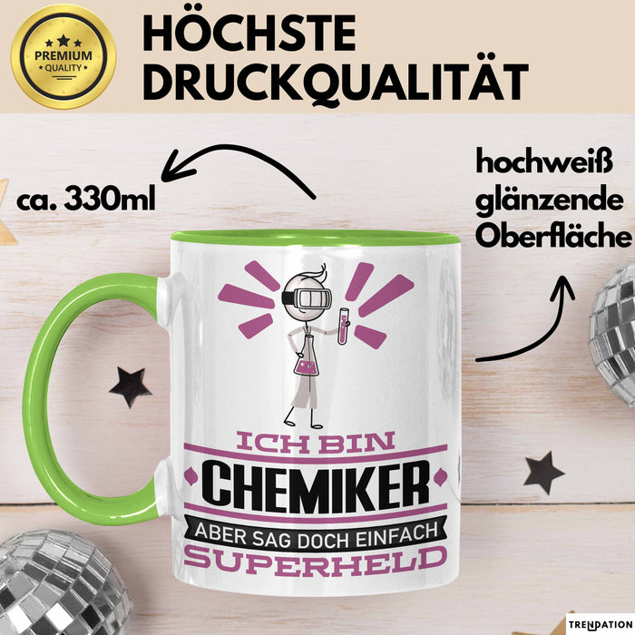 Chemiker Geschenk Tasse Ich Bin Chemiker Aber Sag Doch Einfach Superheld Lustige Geschenkdiee für Chemiker Kaffee-Becher Grün Trendation