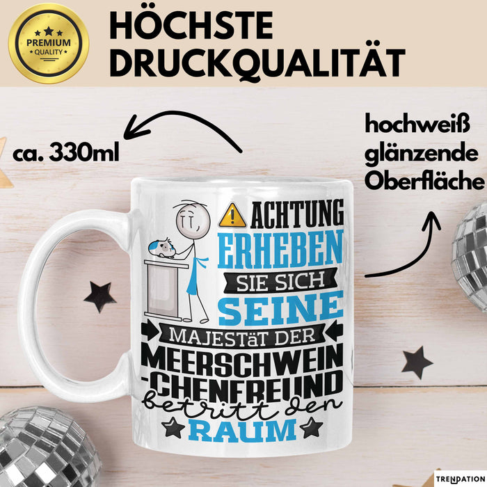 Meerschweinchenfreund Geschenk Tasse Lustiger Spruch Erheben Sie Sich Der Meerschweinchenfreund Betritt den Raum Weiß Trendation