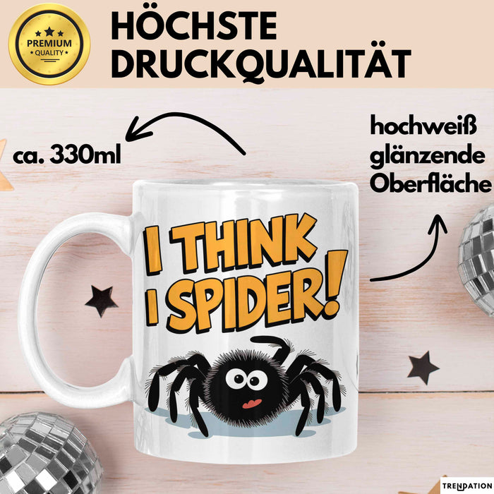 Spinne Vogelspinne Tier Tasse Geschenk Lustige Geschenkidee Spruch Ich Glaube Ich Spinne Weiß Trendation