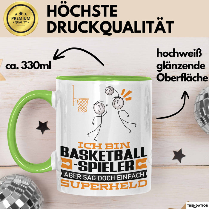 Basketballspieler Geschenk Tasse Ich Bin Basketballspieler Aber Sag Doch Einfach Superheld Lustige Geschenkdiee für Basketballspieler Kaffee-Becher Grün Trendation