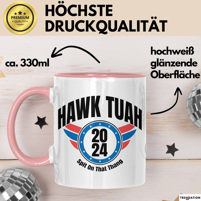Hawk Tuah Spit On That Thang Tasse Geschenk Meme Virales Video Geschenkidee Lustig Rosa Trendation