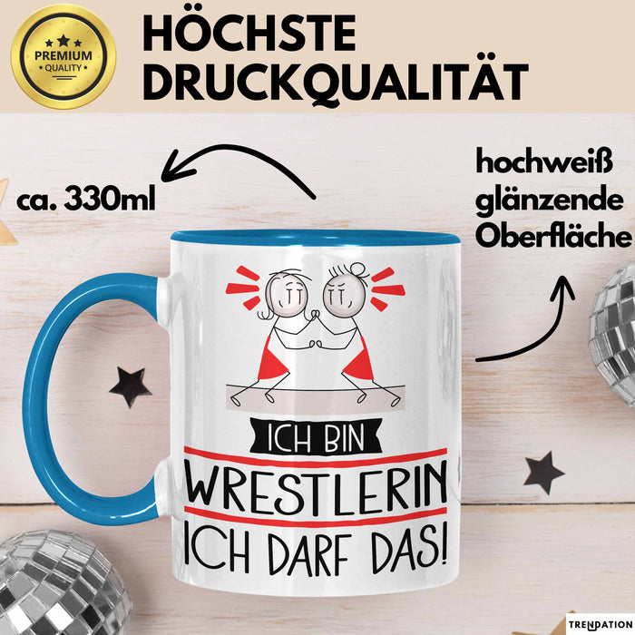 Geschenk für Wrestlerin Tasse Lustige Geschenkidee Geburtstag Ich Bin Wrestlerin Ich Darf Das Blau Trendation