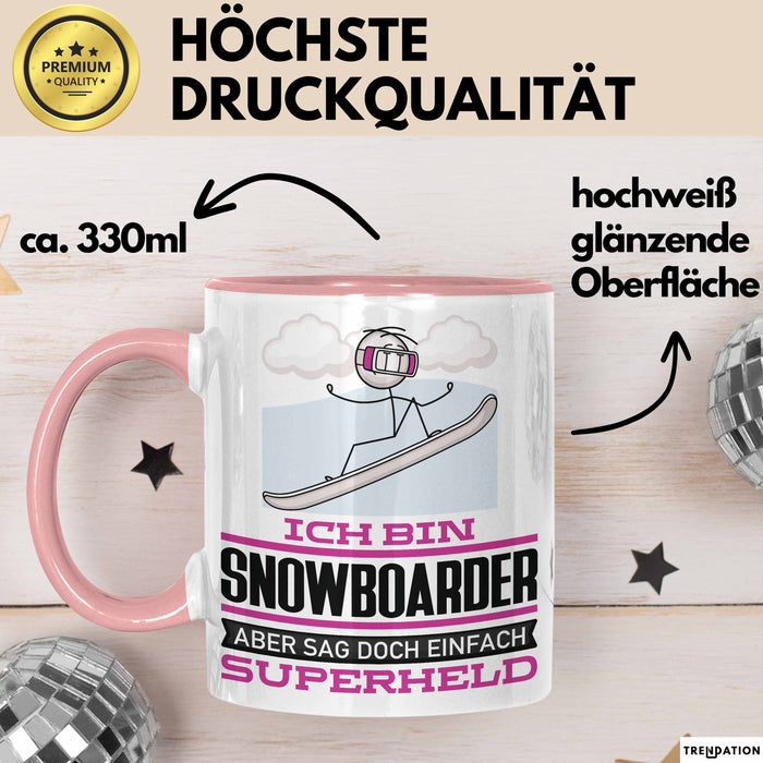 Snowboarder Geschenk Tasse Ich Bin Snowboarder Aber Sag Doch Einfach Superheld Lustige Geschenkdiee für Snowboarder Kaffee-Becher Rosa Trendation
