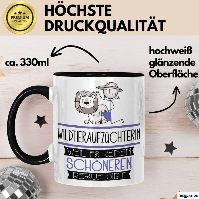 Wildtieraufzüchterin Weil Es Keinen Schöneren Beruf Gibt Tasse Geschenk für Eine Wildtieraufzüchterin Lustig Trendation