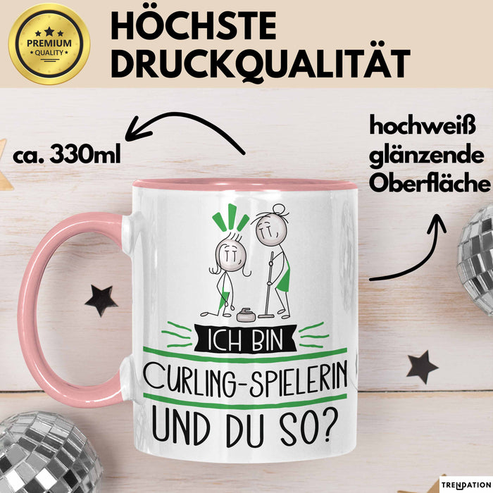 Curling-Spielerin Tasse Geschenk Ich Bin Curling-Spielerin Und Du So Geschenkidee Lustiger Spruch Becher Rosa Trendation
