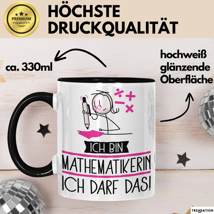 Geschenk für Mathematikerin Tasse Lustige Geschenkidee Geburtstag Ich Bin Mathematikerin Ich Darf Das Trendation