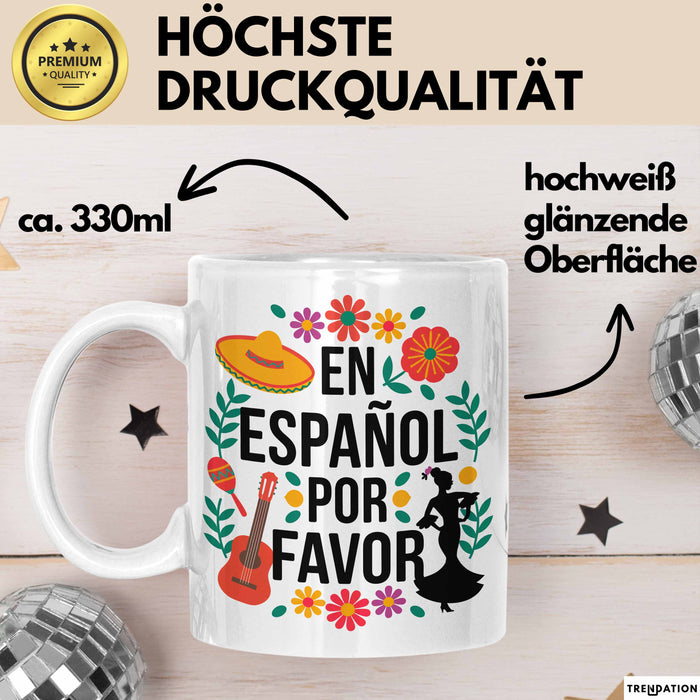 Spanischlehrer Unterricht Tasse Geschenk Lustige Geschenkidee Spruch En Español Por Favor Weiß Trendation