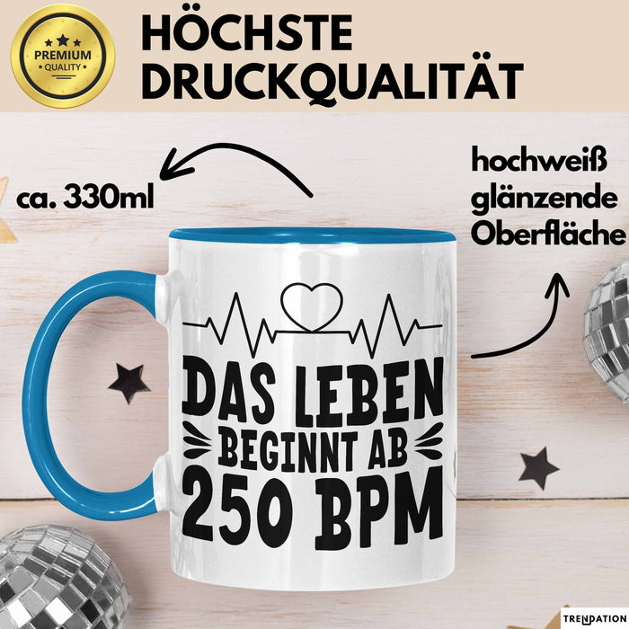 Raver Tasse Geschenk Das Leben Beginnt Ab 250 Bpm Blau Trendation